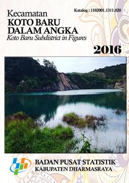 Kecamatan Koto Baru Dalam Angka 2016